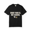 Short Your Ex, Not XAUUSD Tee – Trader’s Edition